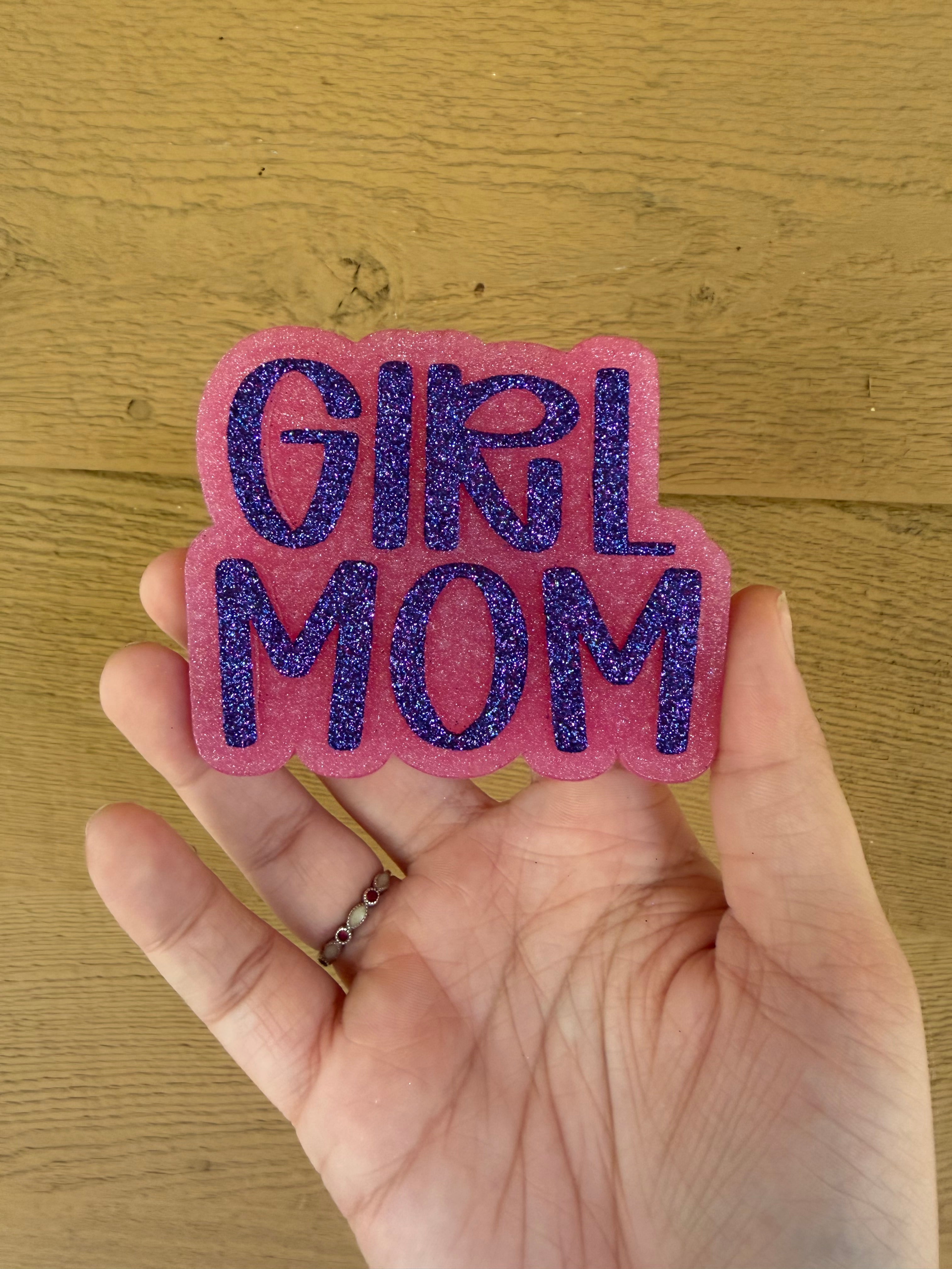 Girl Mom Freshie