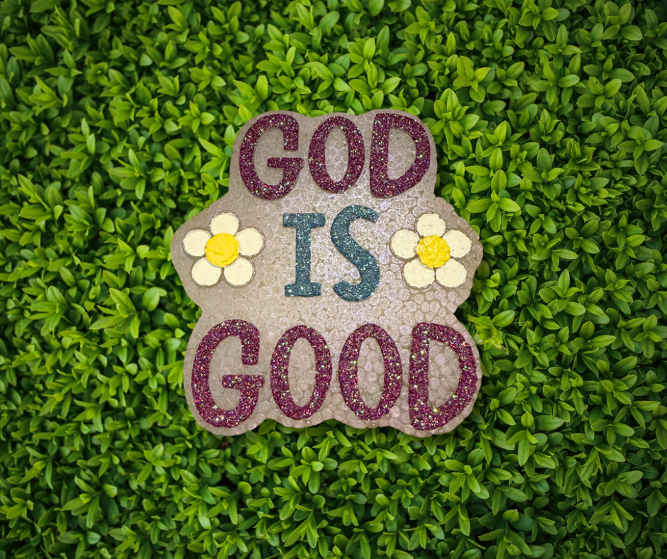 God Is Good