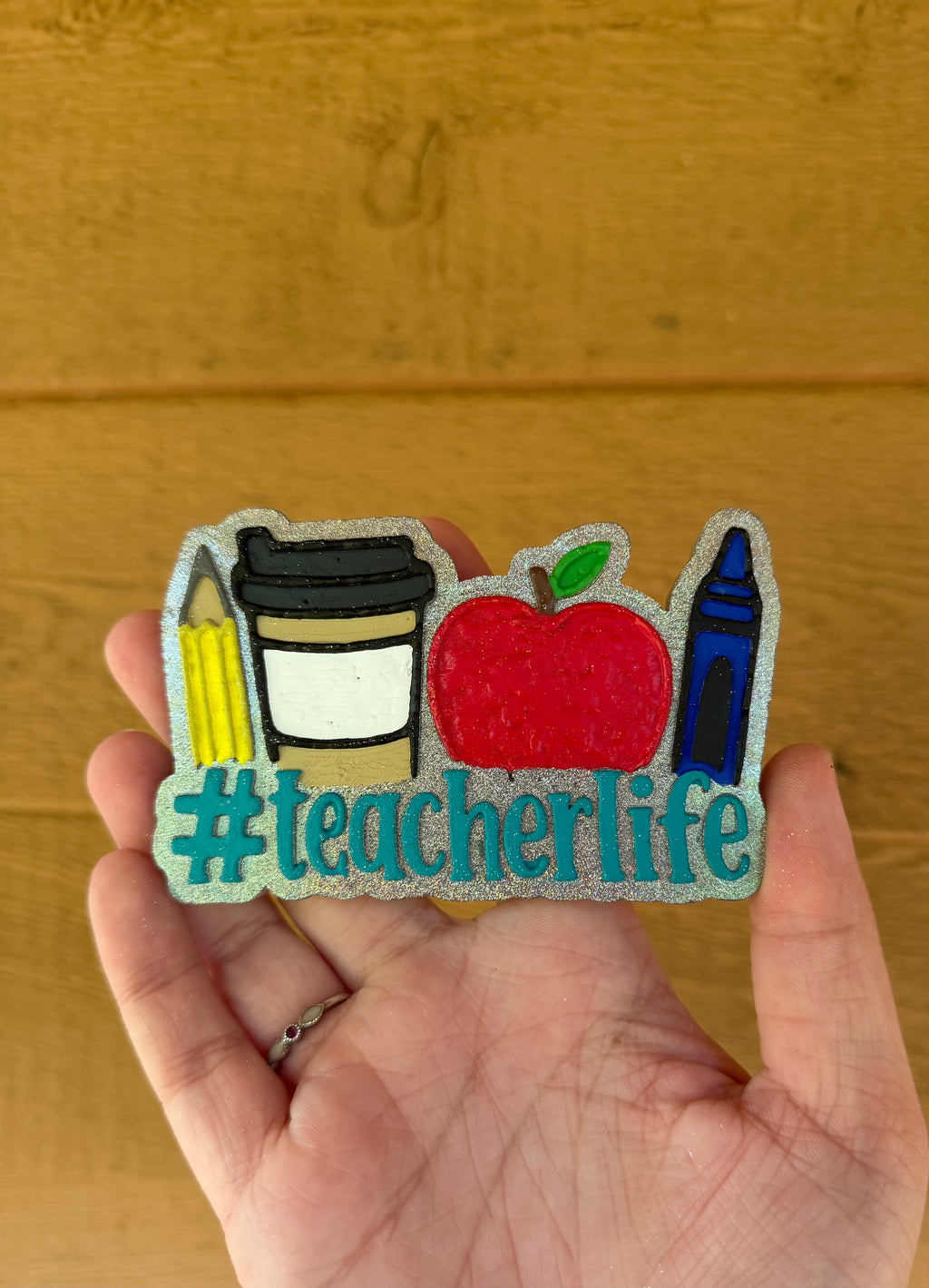 Teacher Life Freshie
