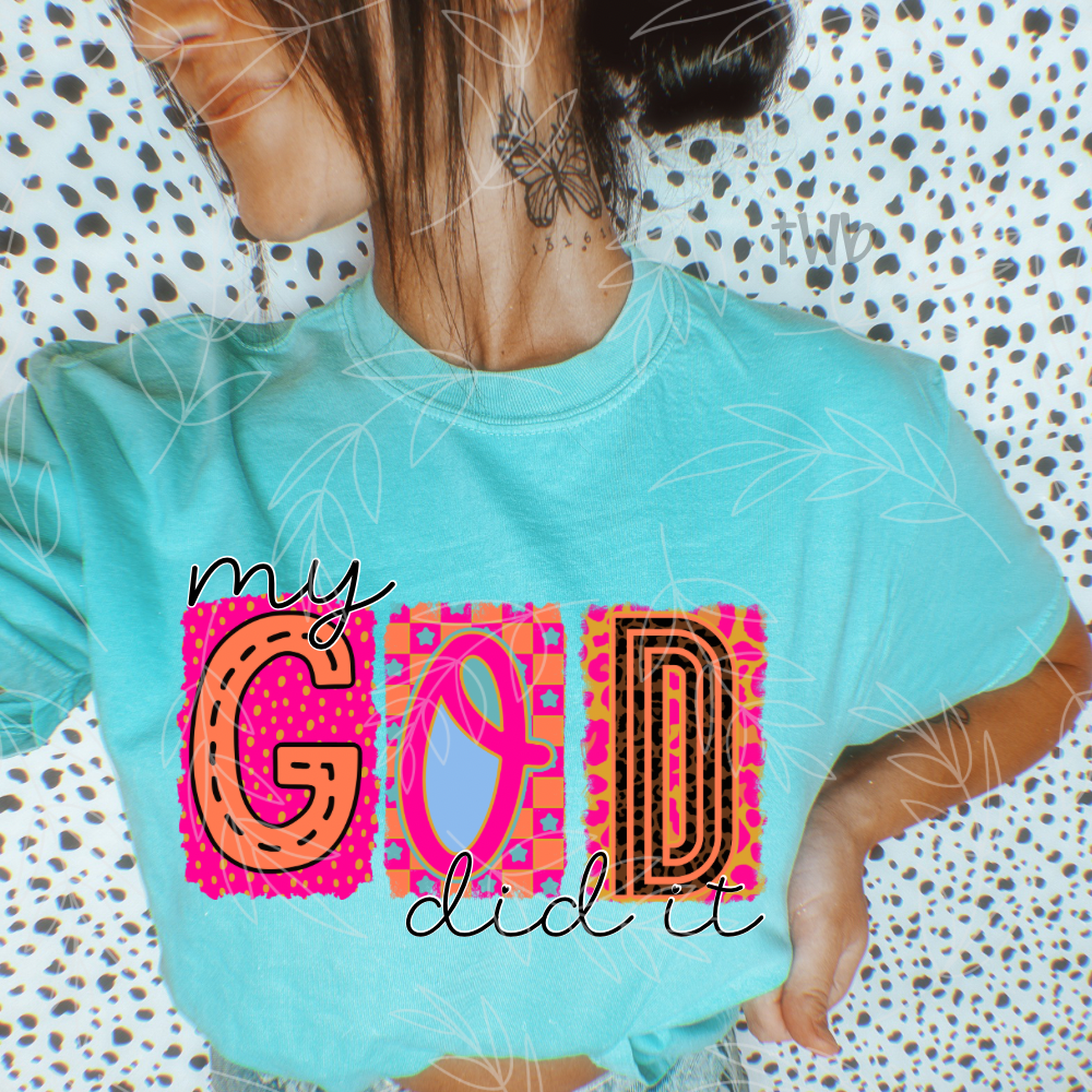 My God Did It Graphic Tee
